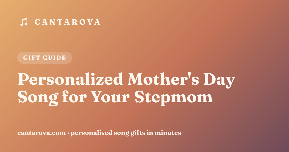 Personalized Mother's Day Song for Your Stepmom