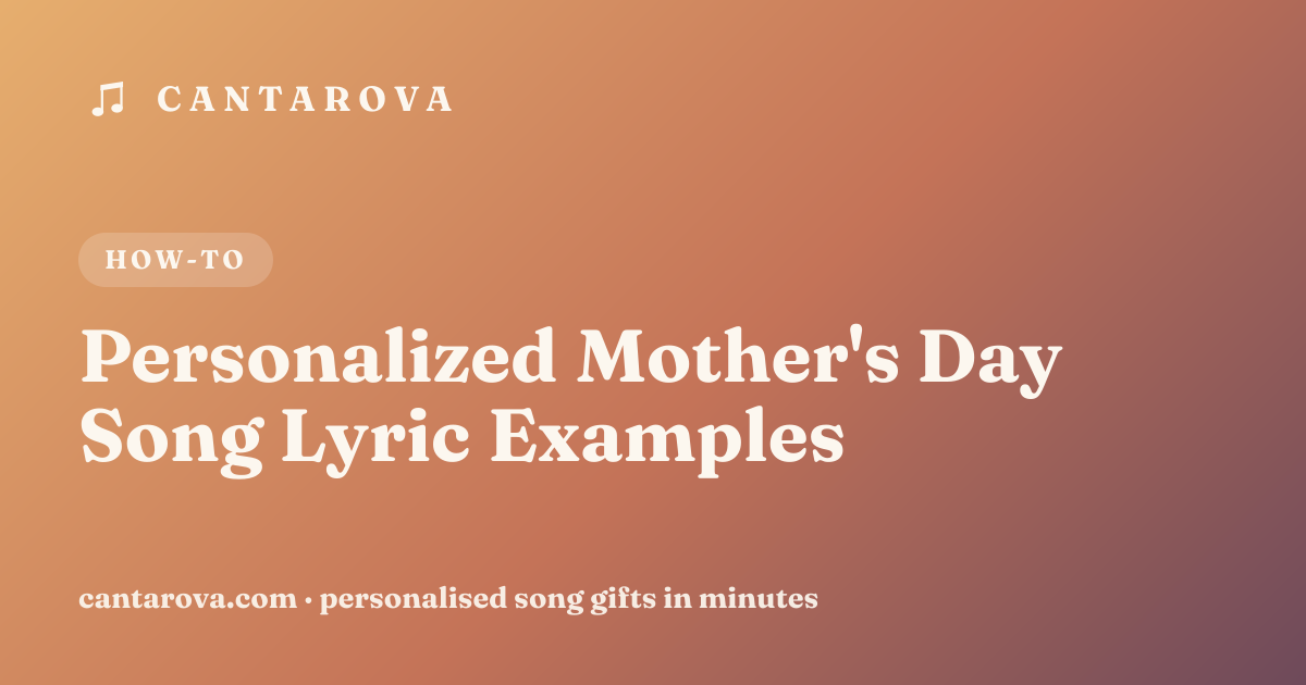 Personalized Mother's Day Song Lyric Examples