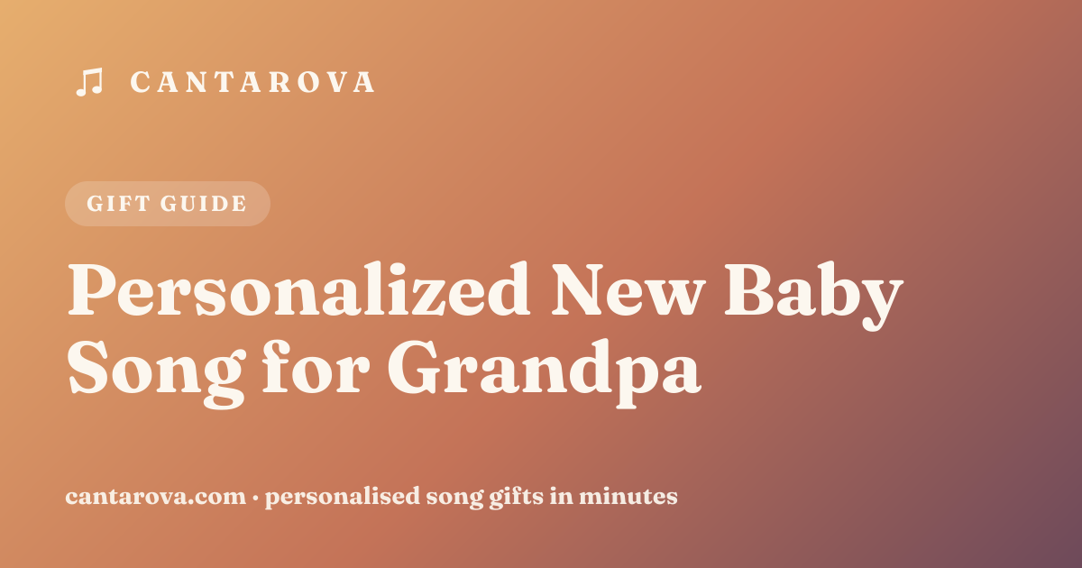 Personalized New Baby Song for Grandpa