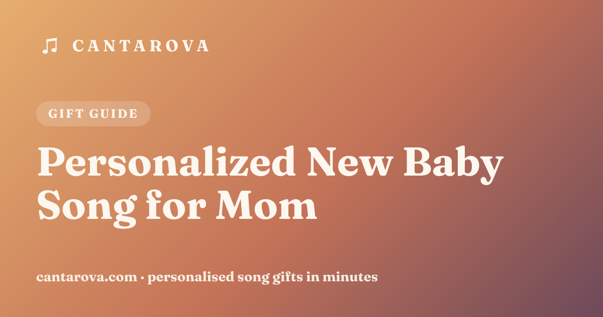 Personalized New Baby Song for Mom