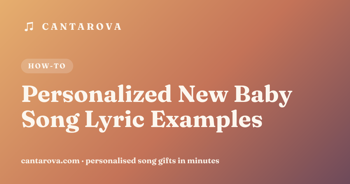 Personalized New Baby Song Lyric Examples
