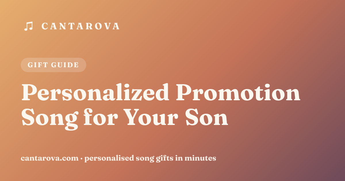 Personalized Promotion Song for Your Son