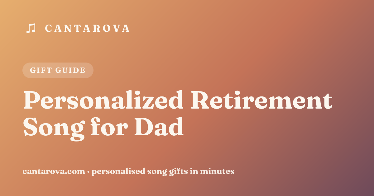 Personalized Retirement Song for Dad