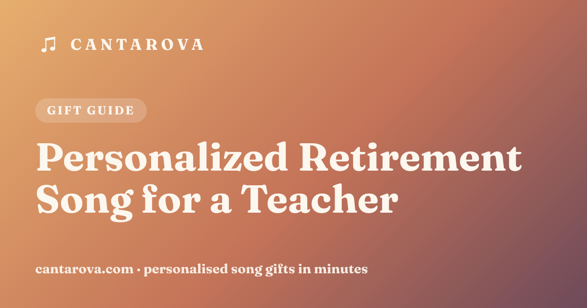 Personalized Retirement Song for a Teacher