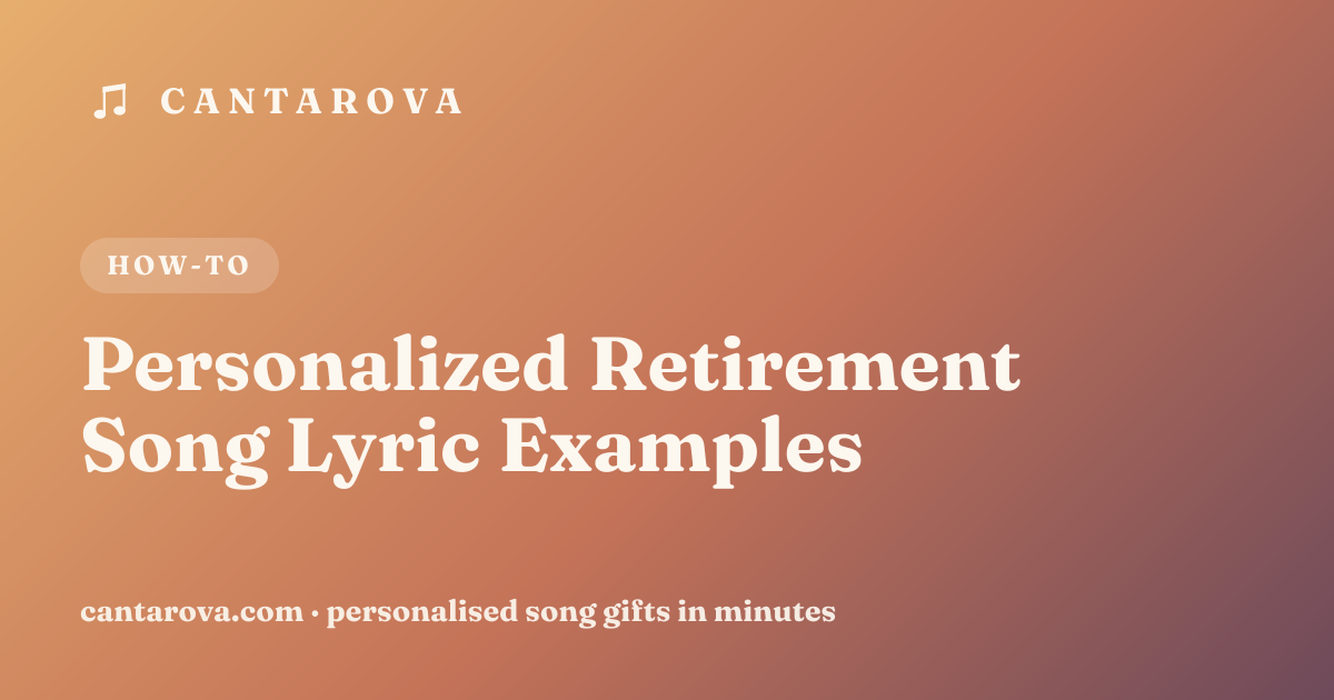Personalized Retirement Song Lyric Examples