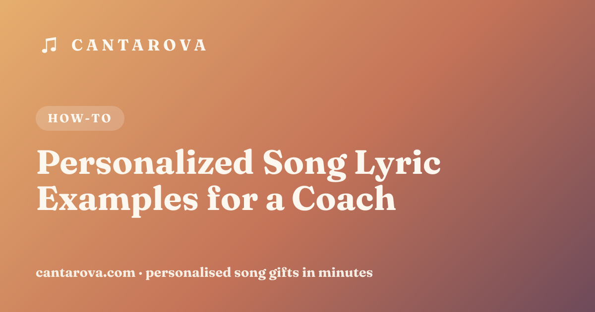 Personalized Song Lyric Examples for a Coach