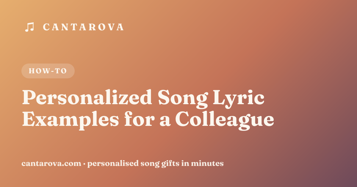 Personalized Song Lyric Examples for a Colleague