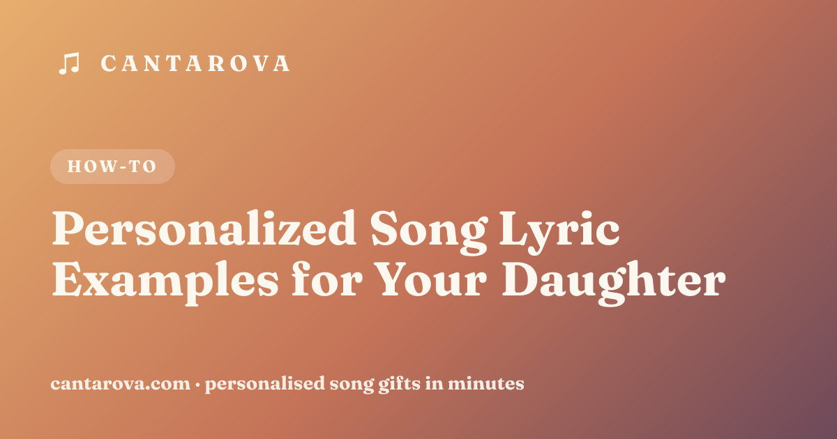 Personalized Song Lyric Examples for Your Daughter