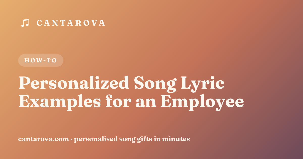 Personalized Song Lyric Examples for an Employee