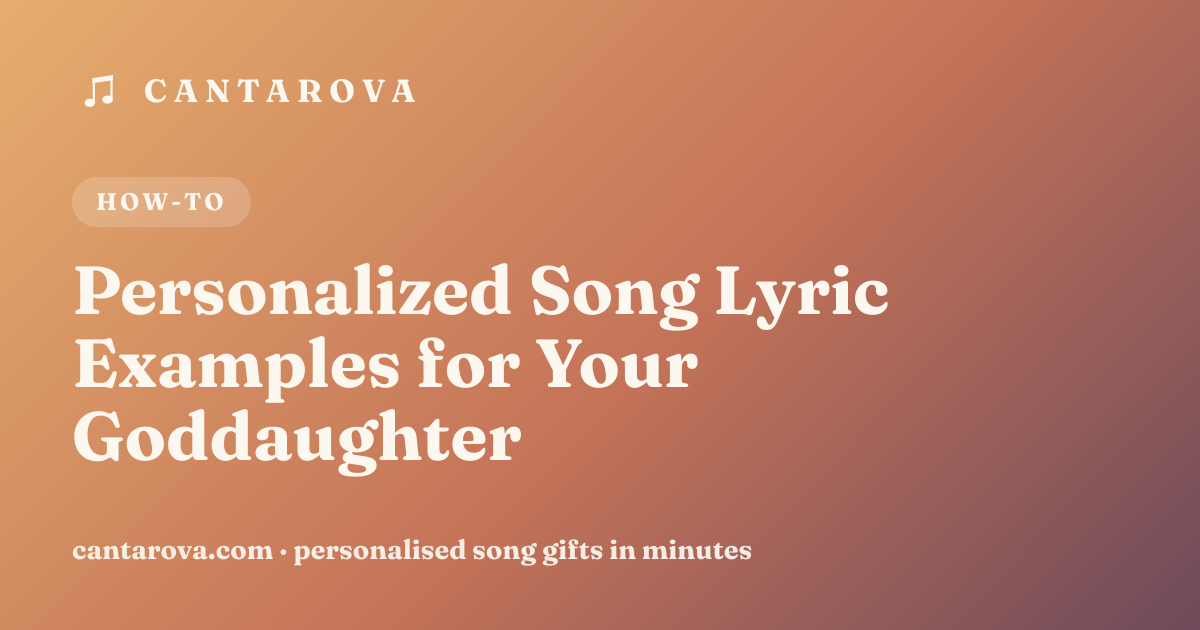 Personalized Song Lyric Examples for Your Goddaughter