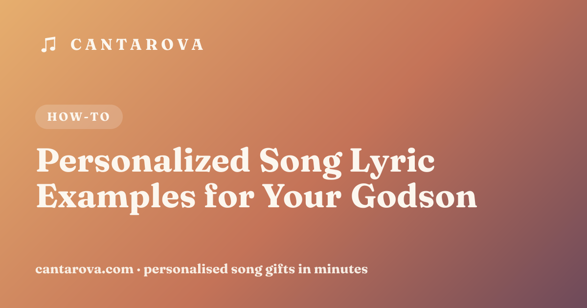 Personalized Song Lyric Examples for Your Godson