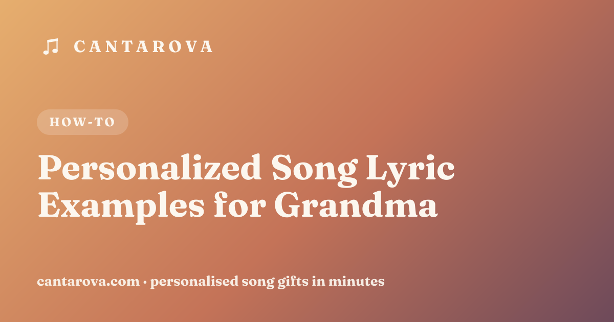 Personalized Song Lyric Examples for Grandma