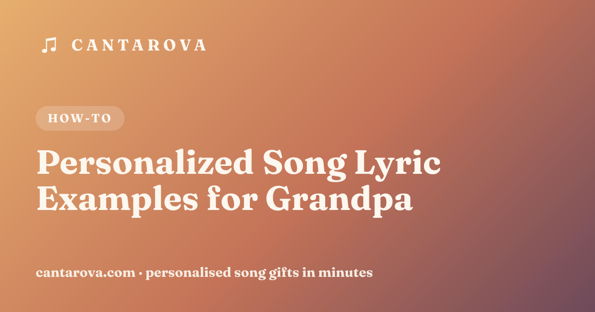 Personalized Song Lyric Examples for Grandpa