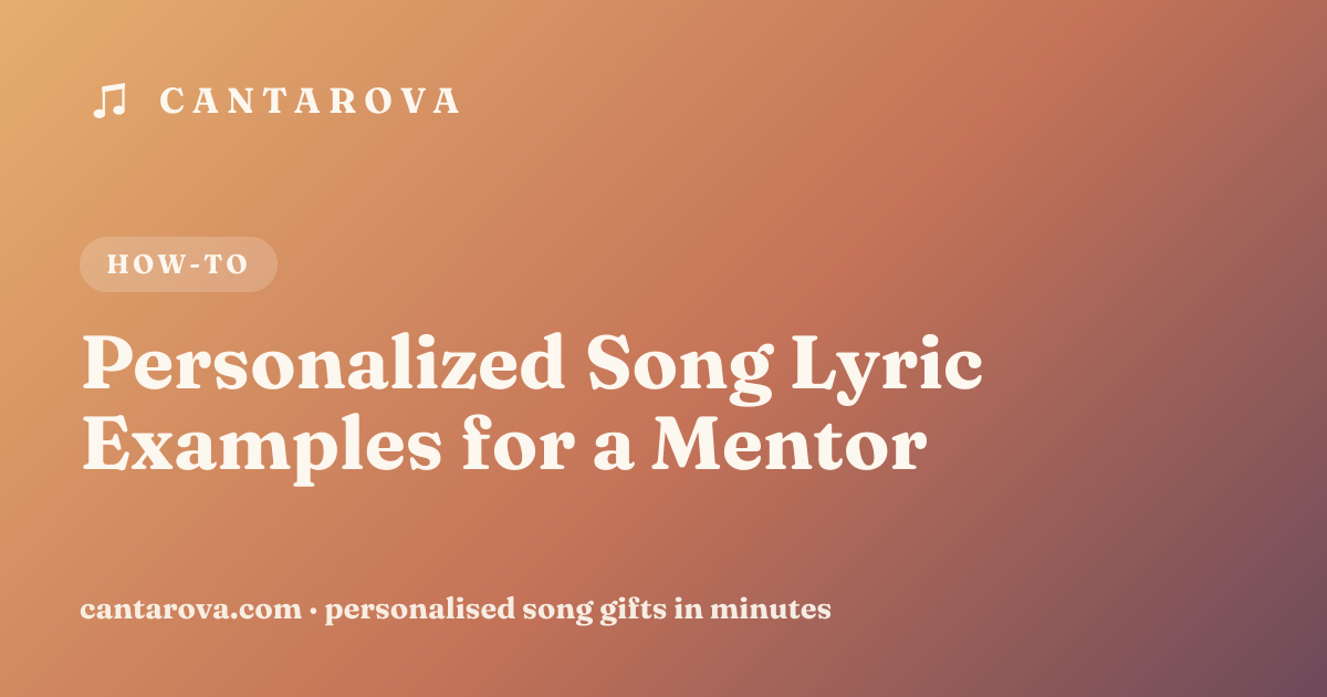 Personalized Song Lyric Examples for a Mentor