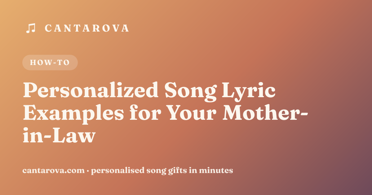 Personalized Song Lyric Examples for Your Mother-in-Law