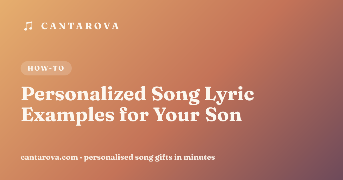 Personalized Song Lyric Examples for Your Son
