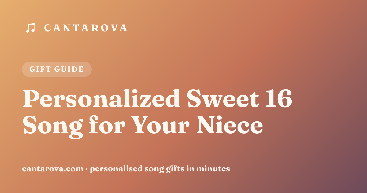 Personalized Sweet 16 Song for Your Niece