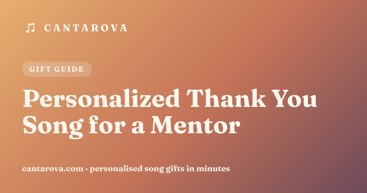 Personalized Thank You Song for a Mentor