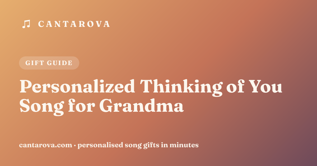 Personalized Thinking of You Song for Grandma