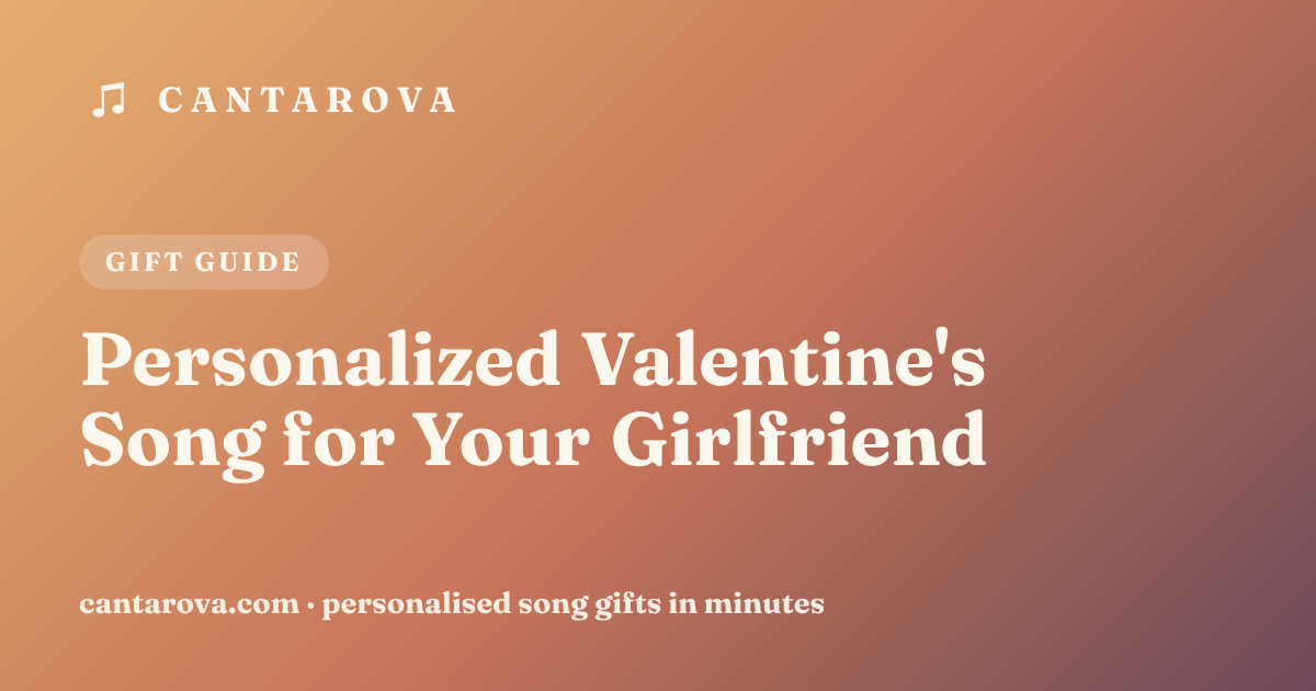 Personalized Valentine's Song for Your Girlfriend