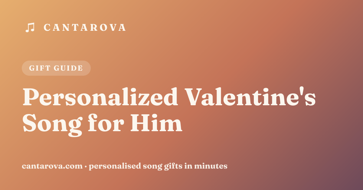 Personalized Valentine's Song for Him