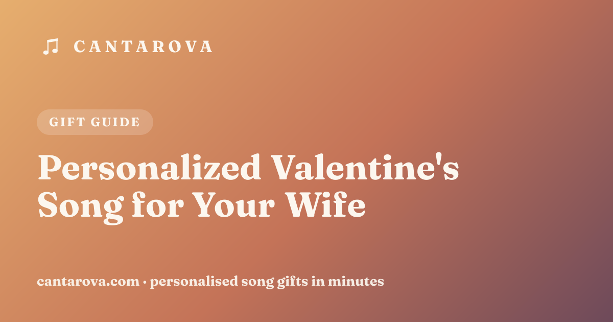 Personalized Valentine's Song for Your Wife