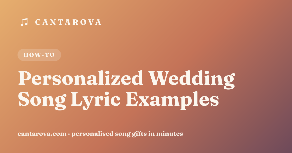 Personalized Wedding Song Lyric Examples
