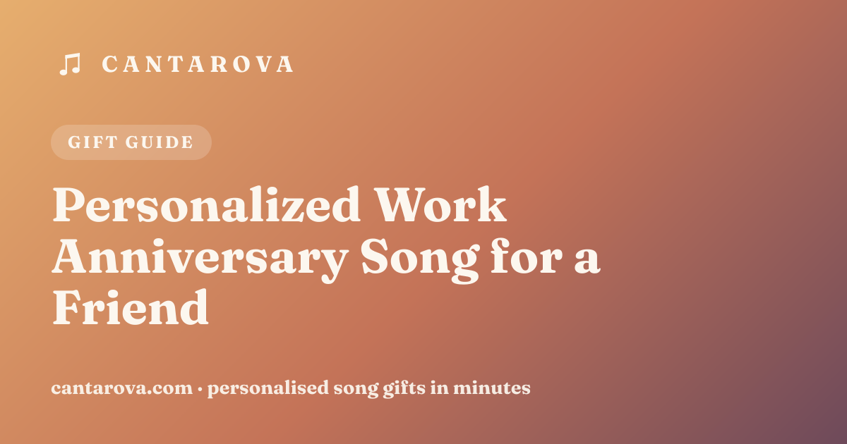 Personalized Work Anniversary Song for a Friend