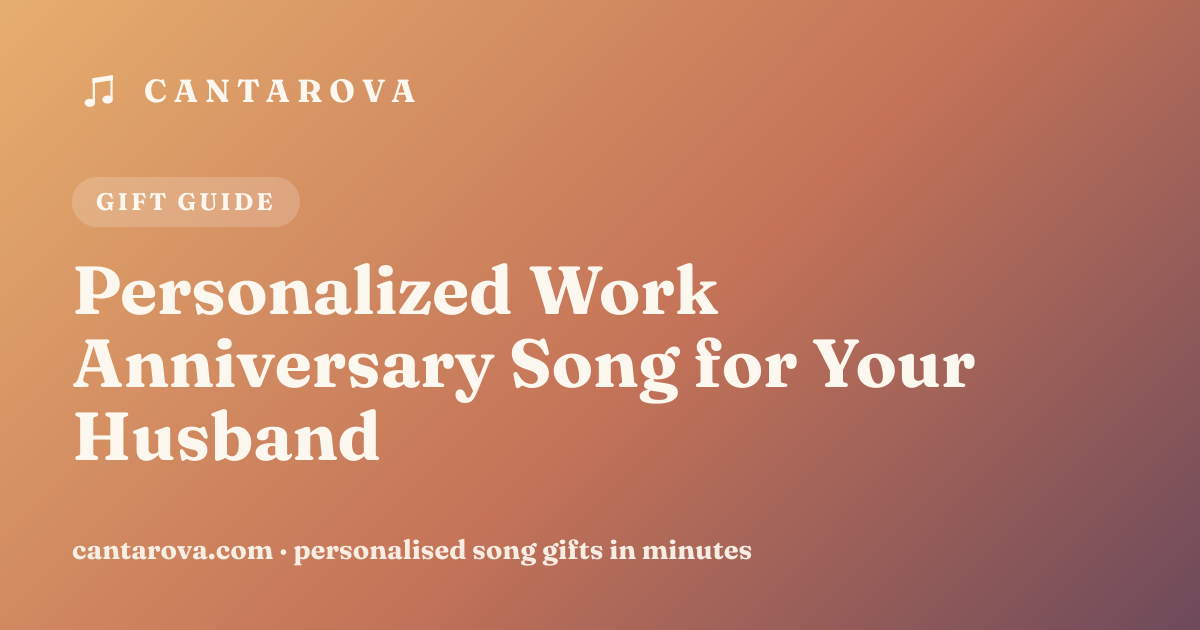 Personalized Work Anniversary Song for Your Husband