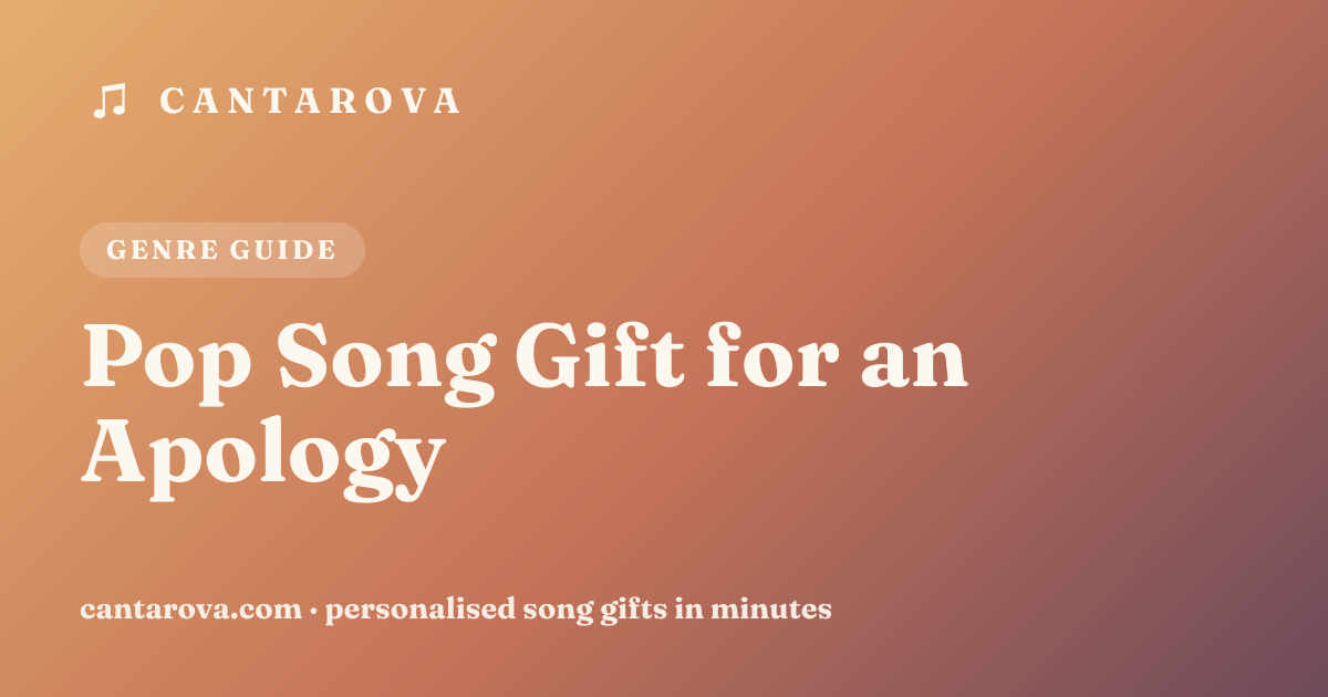Pop Song Gift for an Apology