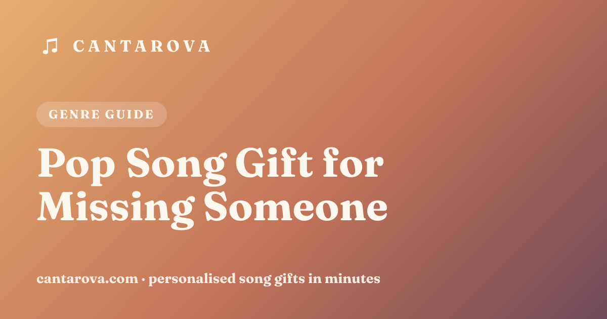 Pop Song Gift for Missing Someone