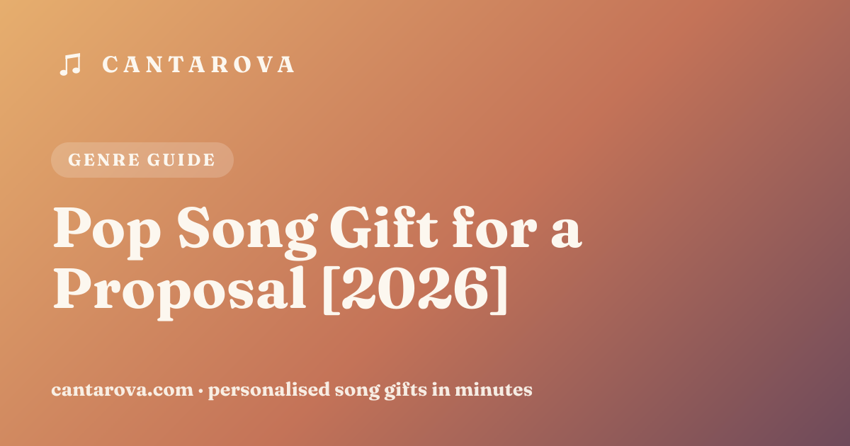 Pop Song Gift for a Proposal [2026]