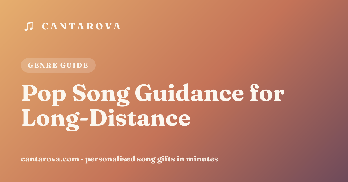 Pop Song Guidance for Long-Distance