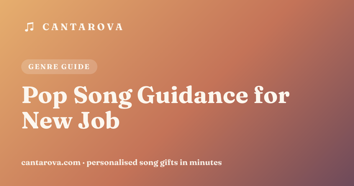 Pop Song Guidance for New Job