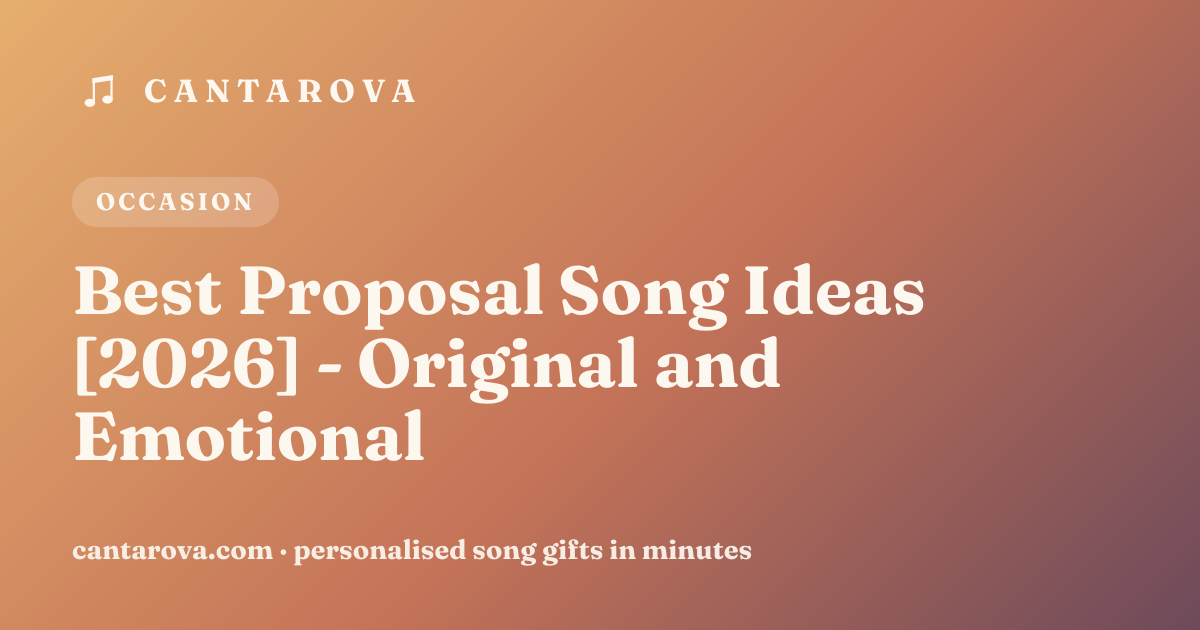 Best Proposal Song Ideas [2026] - Original and Emotional