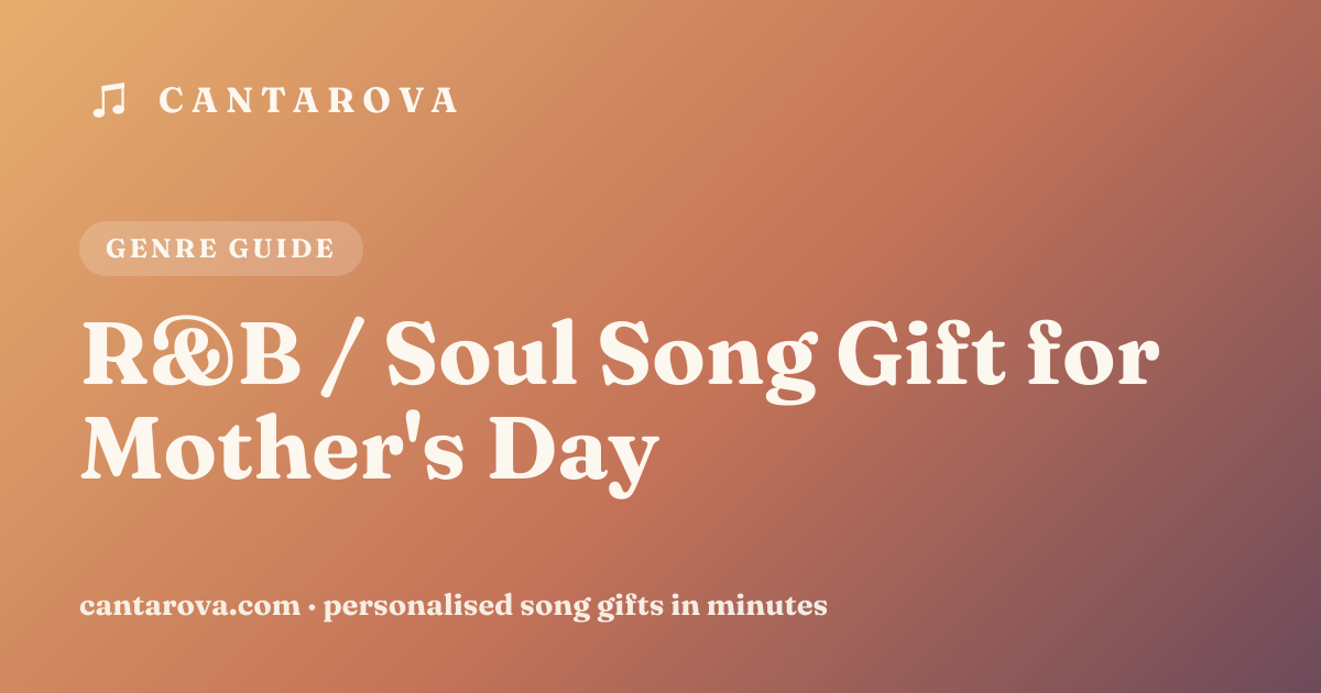 R&B / Soul Song Gift for Mother's Day