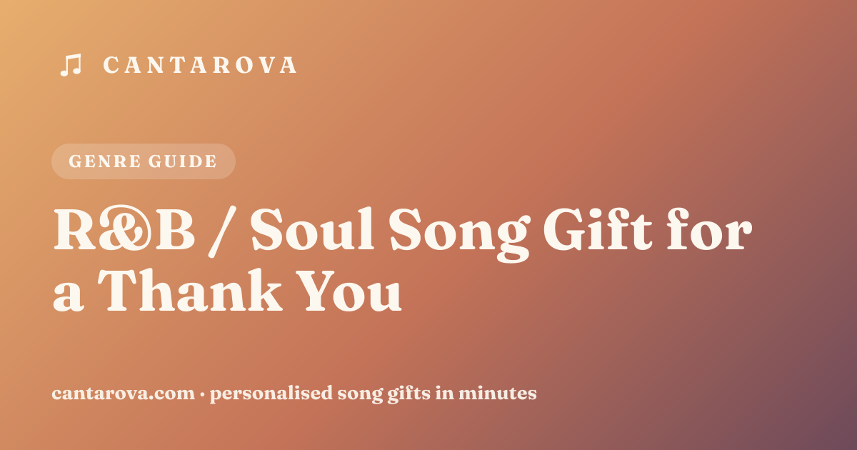 R&B / Soul Song Gift for a Thank You