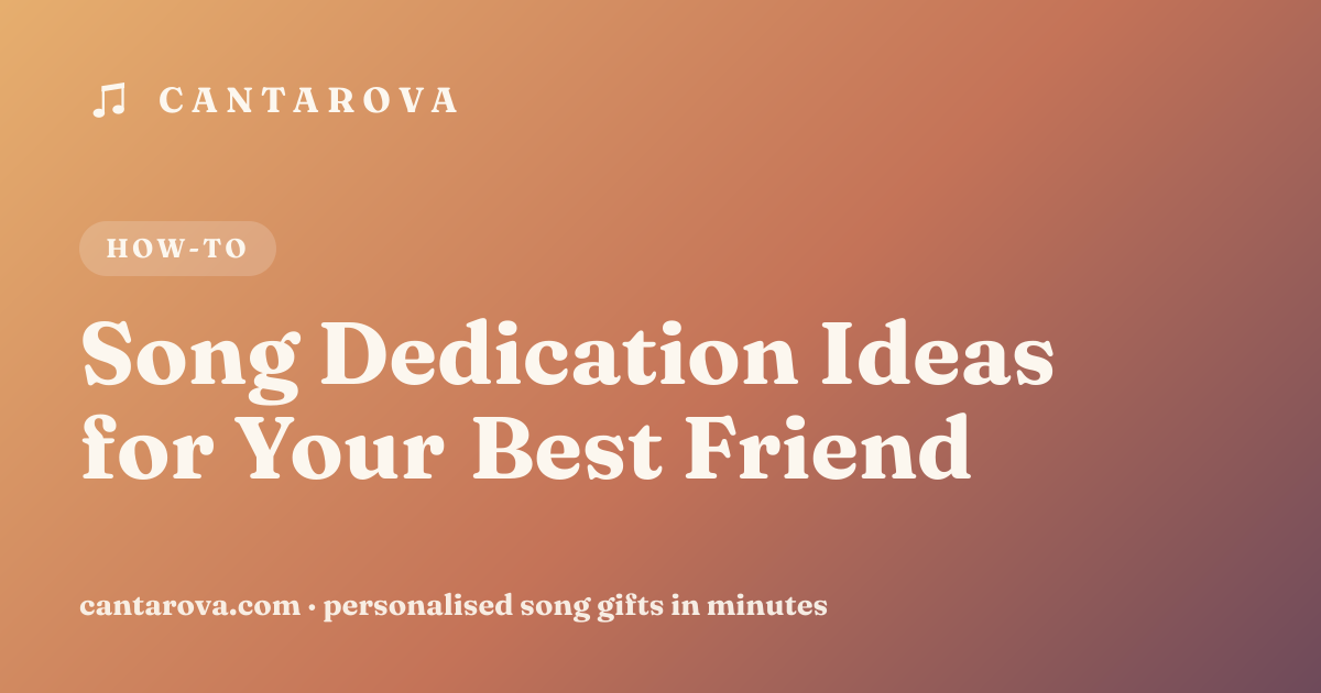 Song Dedication Ideas for Your Best Friend