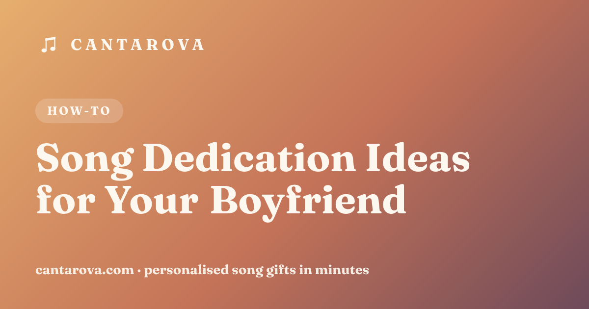 Song Dedication Ideas for Your Boyfriend