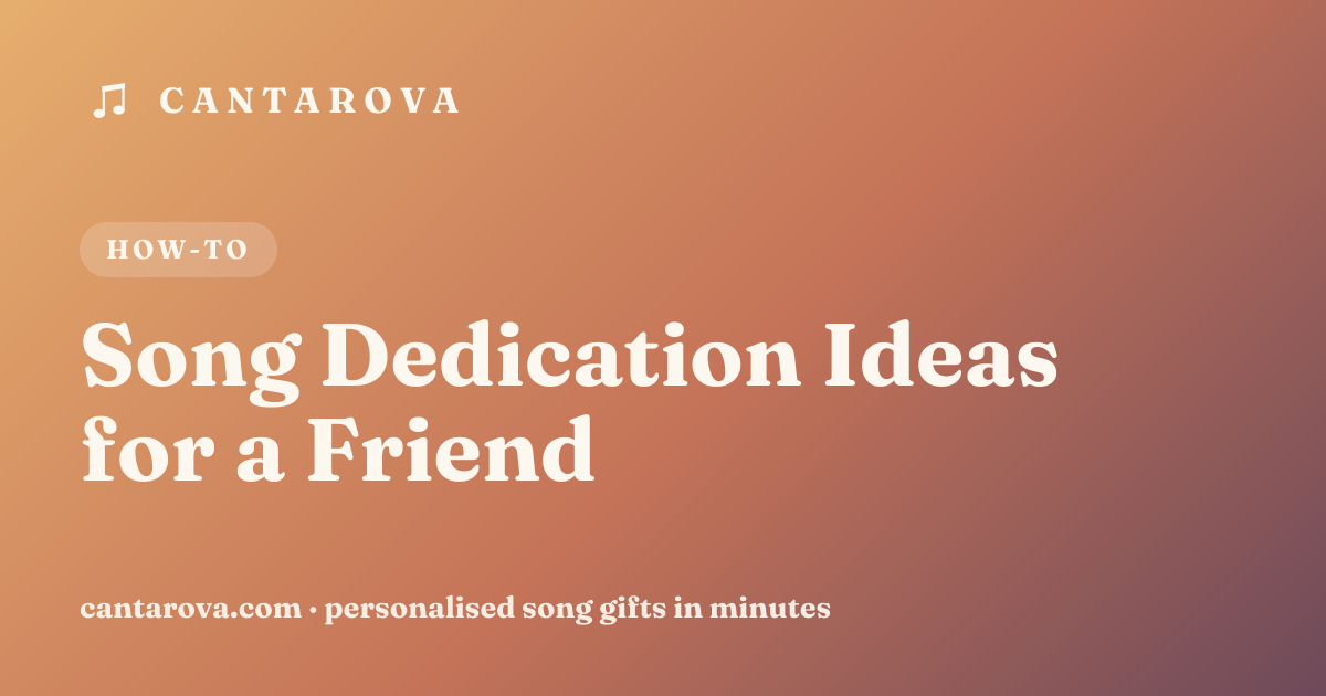 Song Dedication Ideas for a Friend