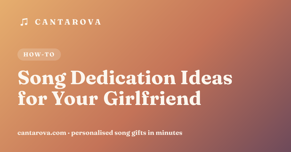Song Dedication Ideas for Your Girlfriend