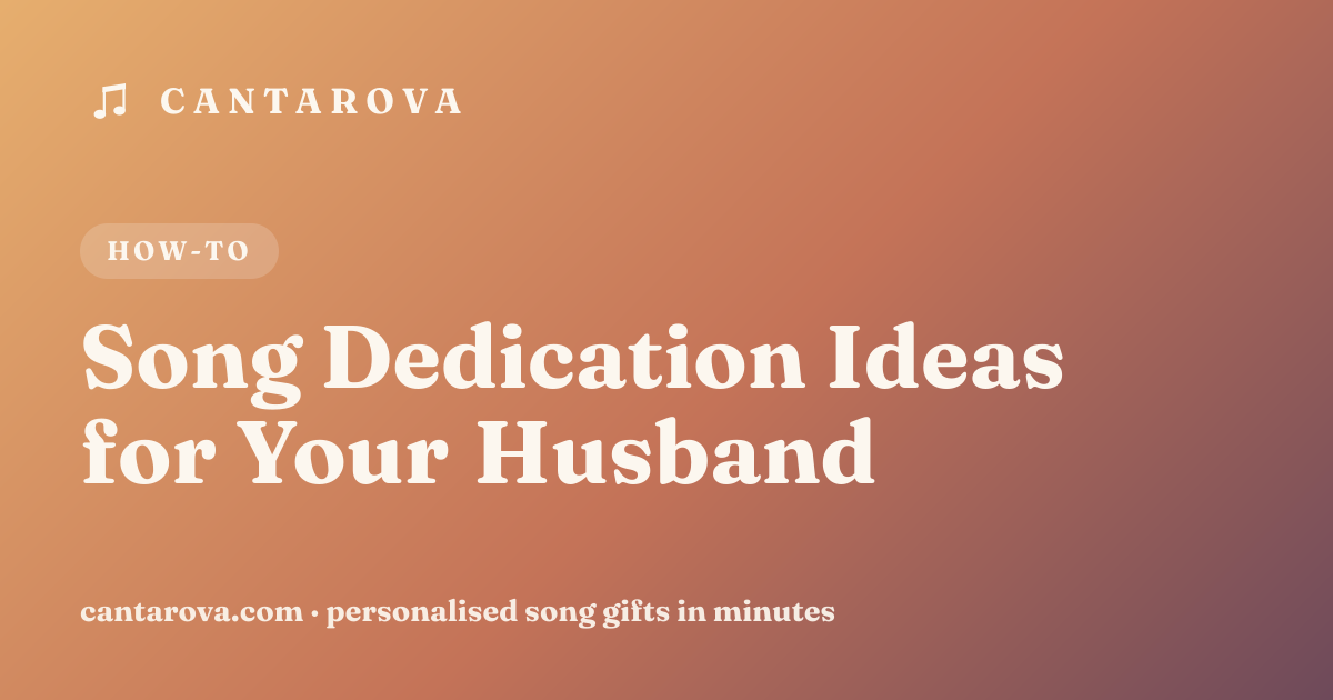 Song Dedication Ideas for Your Husband