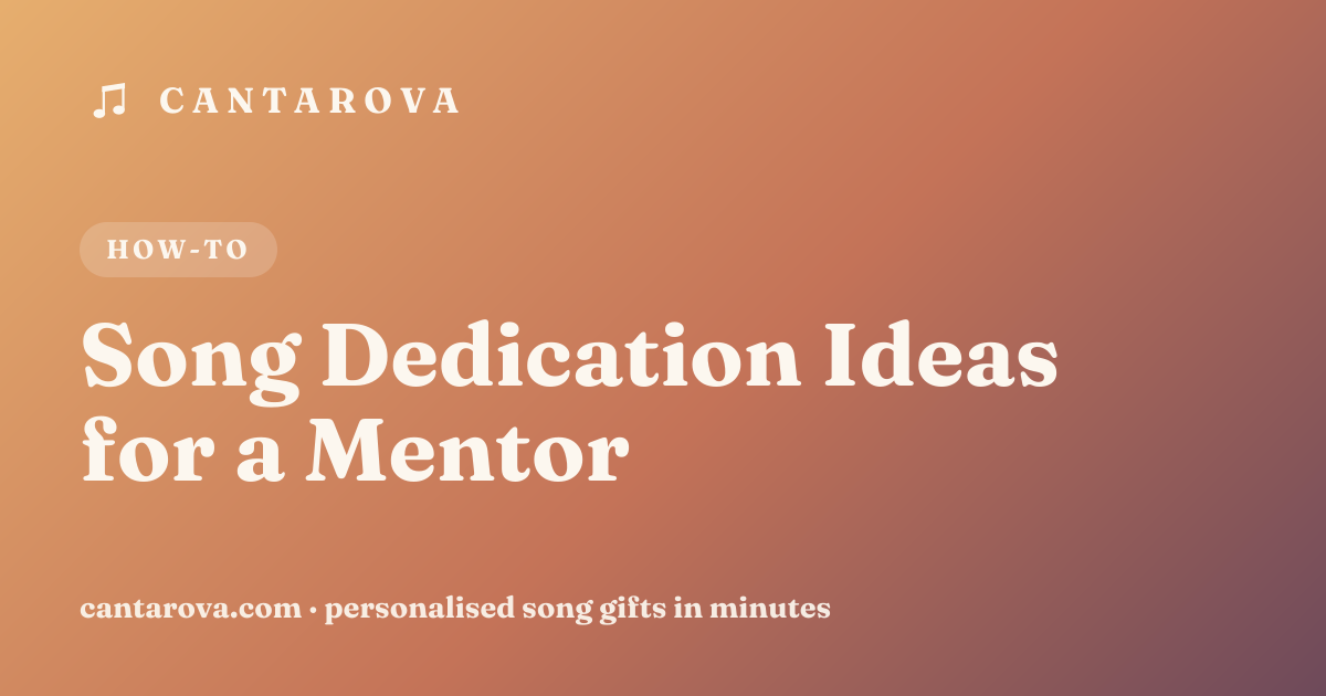 Song Dedication Ideas for a Mentor