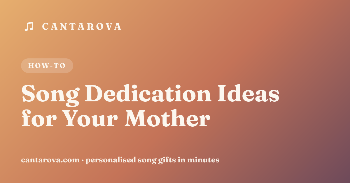 Song Dedication Ideas for Your Mother