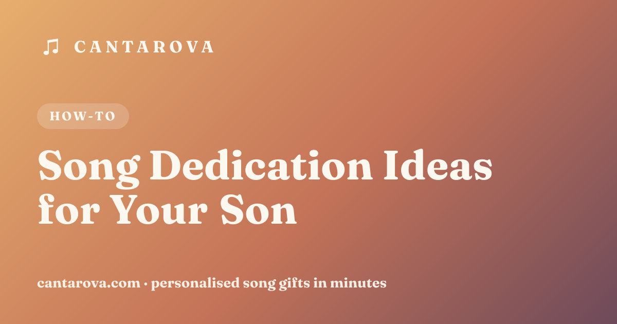 Song Dedication Ideas for Your Son