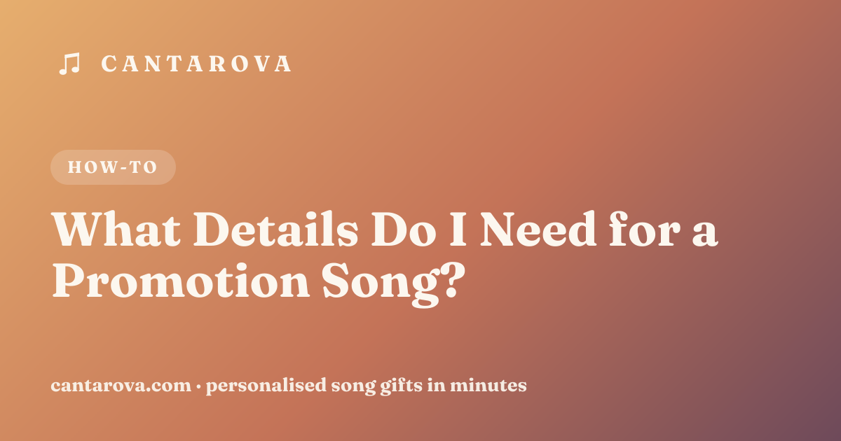What Details Do I Need for a Promotion Song?