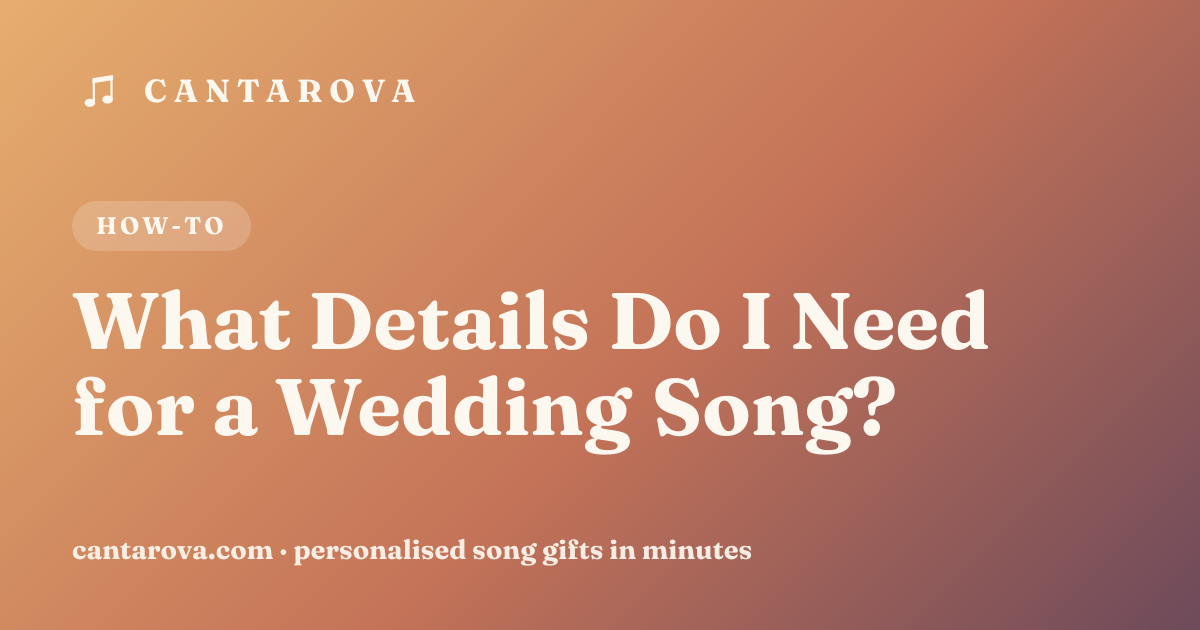 What Details Do I Need for a Wedding Song?