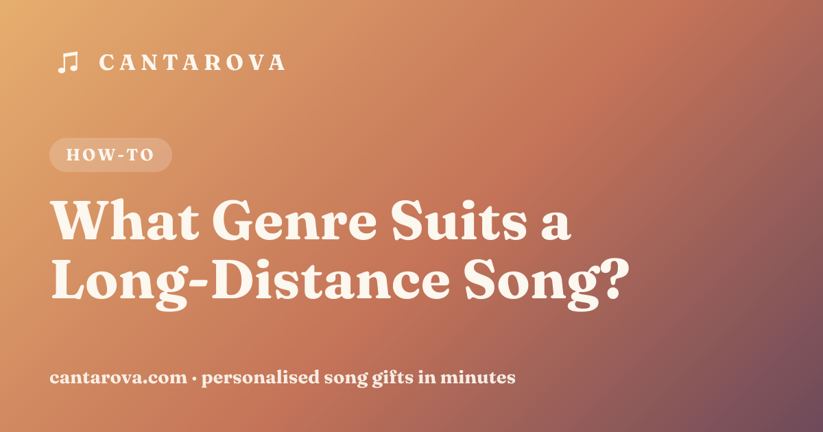 What Genre Suits a Long-Distance Song?