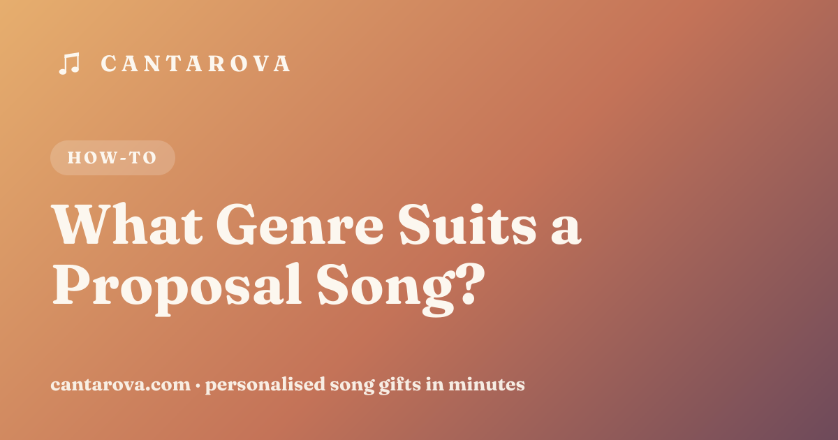 What Genre Suits a Proposal Song?