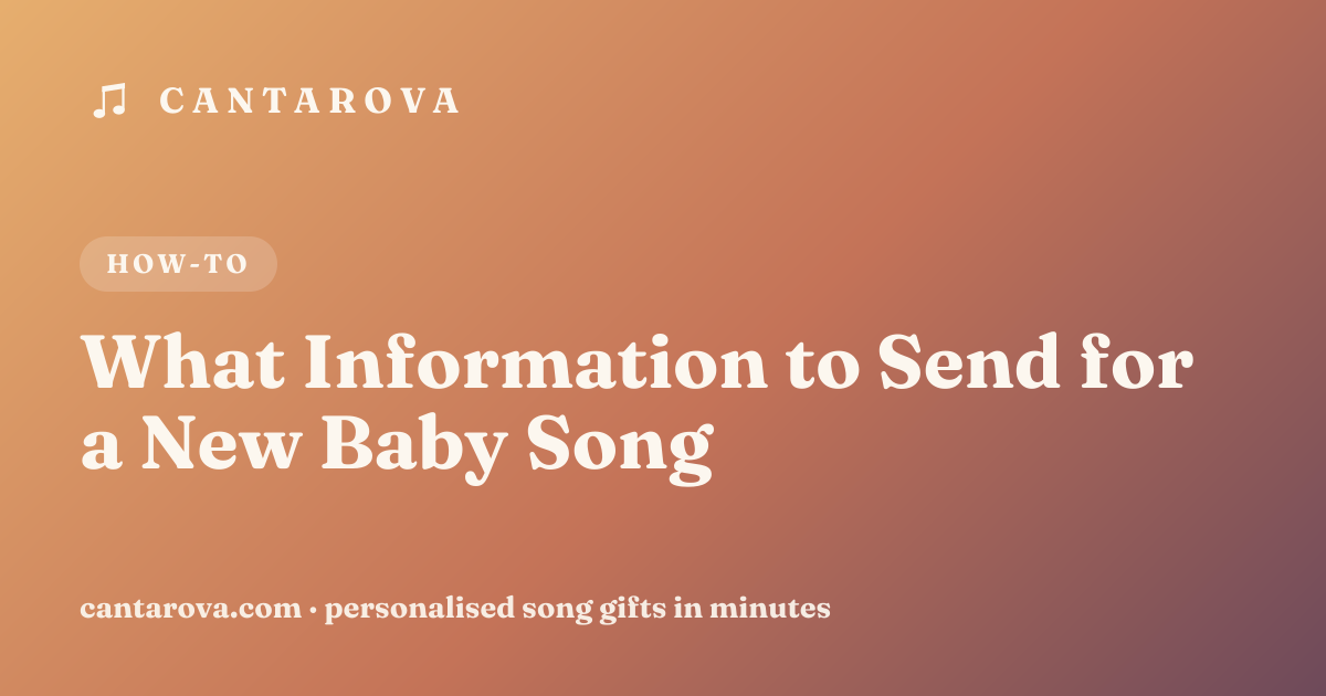 What Information to Send for a New Baby Song